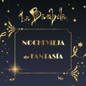 La Bambula NOCHEVIEJA de FANTASIA